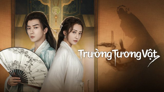 Trường Tương Vật (Miss You Forever 2024)