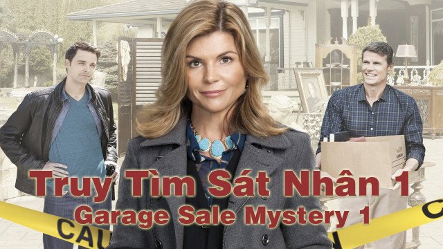 Truy Tìm Sát Nhân 1 (Garage Sale Mystery 1 2013)