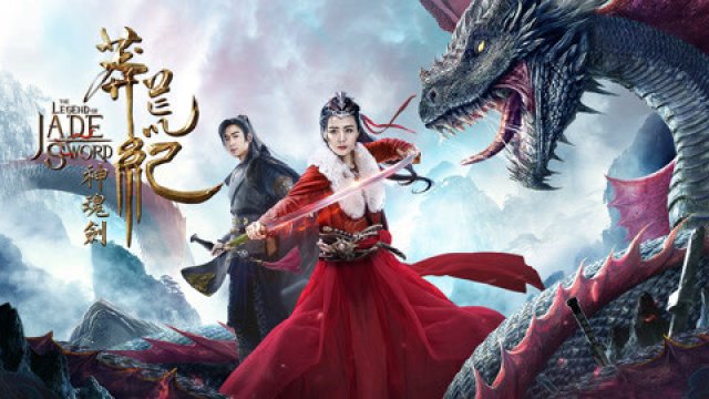 Truyền Thuyết Thanh Kiếm Ngọc (The Legend Of Jade Sword 2017)