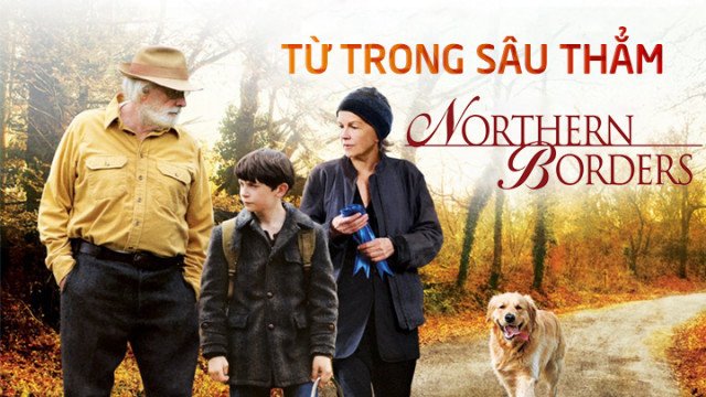 Từ Trong Sâu Thẳm (Northern Borders 2015)