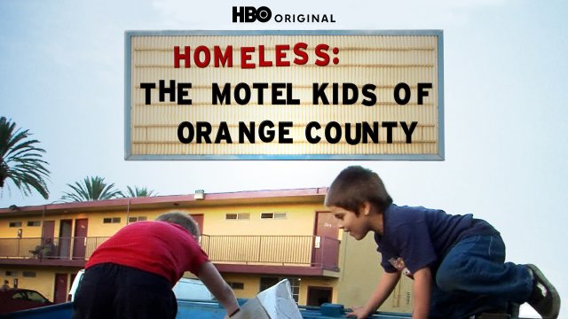 Vô Gia Cư: Những Đứa Trẻ Ở Trọ Tại Quận Cam (Homeless: The Motel Kids of Orange County 2010)