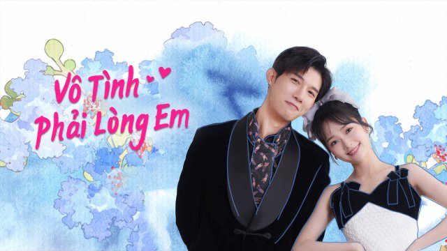Vô Tình Phải Lòng Em (Have A Crush On You 2024)