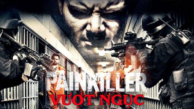 Vượt Ngục (Painkiller 2013)
