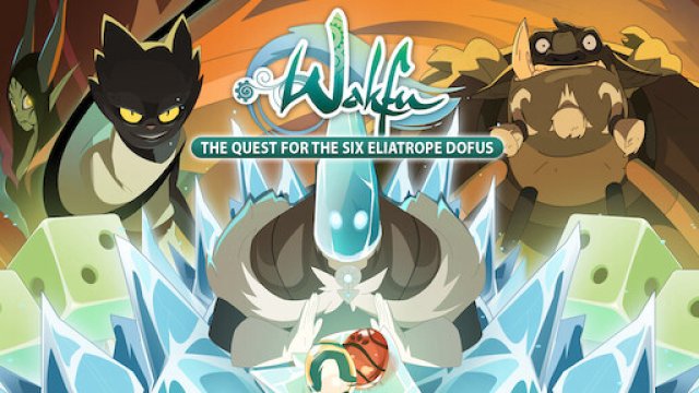 Wakfu: Tìm kiếm Sáu quả trứng Eliatrope Dofus (Wakfu: The Quest for the Six Eliatrope Dofus 2014)