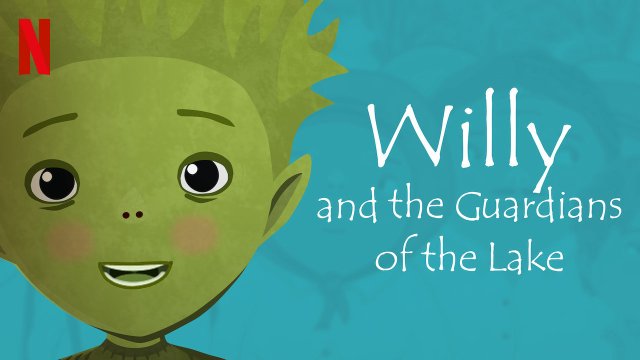 Willy và các vệ sĩ ven hồ (Willy and the Guardians of the Lake: Tales from the Lakeside Winter Adventure 2019)