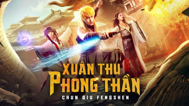 Xuân Thu Phong Thần (Chun Qiu Fengshen 2019)