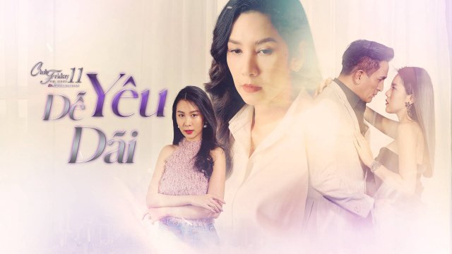 Yêu Dễ Dãi (Club Friday The Series 11: Ruk Mak Ngai 2019)