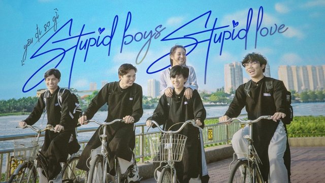 YÊU ĐI SỢ GÌ (Stupid Boys Stupid Love 2021)