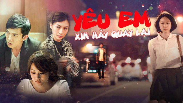 Yêu Em Xin Hãy Quay Lại (Love, Lost And Found 2016)