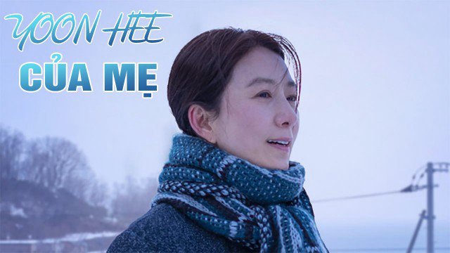 Yoon Hee Của Mẹ (Moonlit Winter 2019)