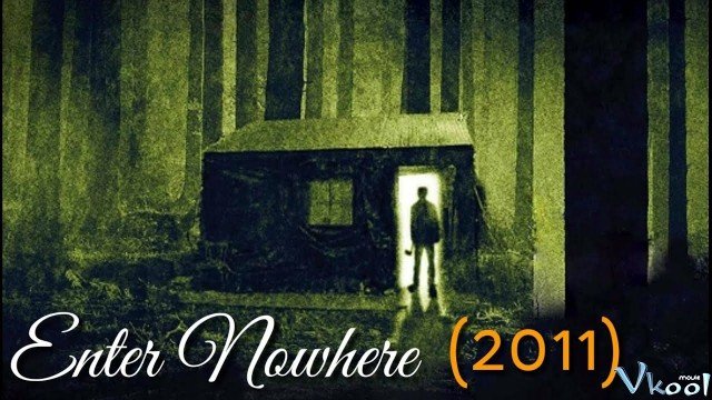 Vào Hư Không (Enter Nowhere 2011)
