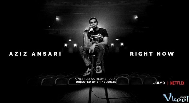 Aziz Ansari: Ngay Lúc Này (Aziz Ansari: Right Now)