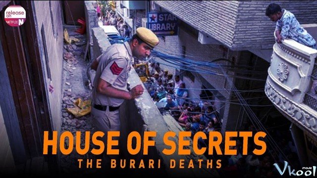 Vụ Án Burari: Bí Ẩn Cái Chết Một Gia Đình (House Of Secrets: The Burari Deaths)