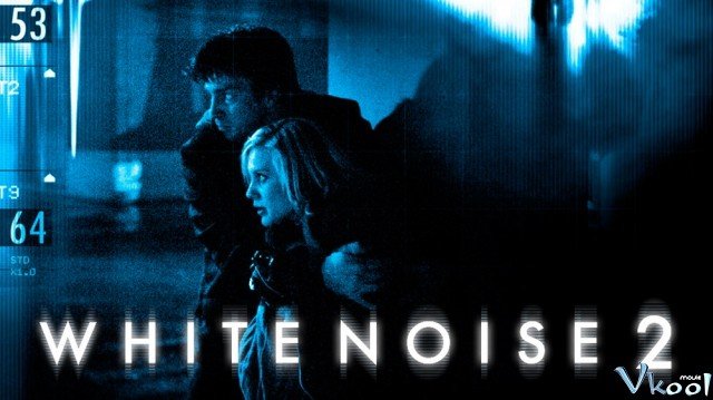 Giọng Nói Từ Cõi Âm 2 (White Noise 2: The Light 2007)