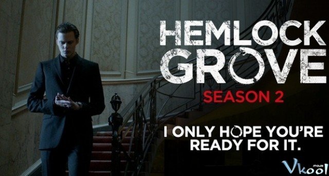 Thị Trấn Hemlock Grove 2 (Hemlock Grove Season 2)