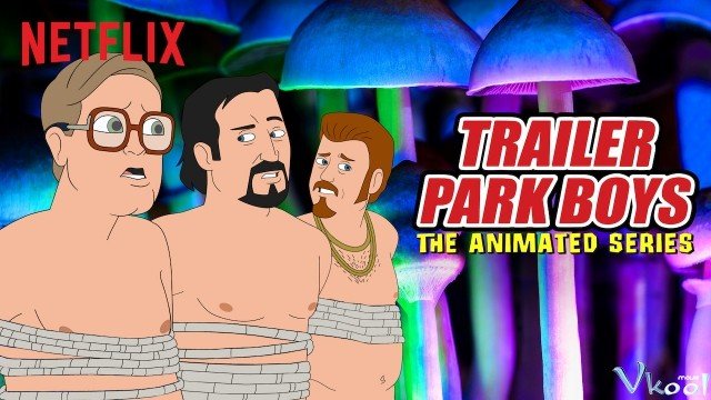 Bộ Ba Trộm Cắp: Bản Hoạt Hình Phần 1 (Trailer Park Boys: The Animated Series Season 1)