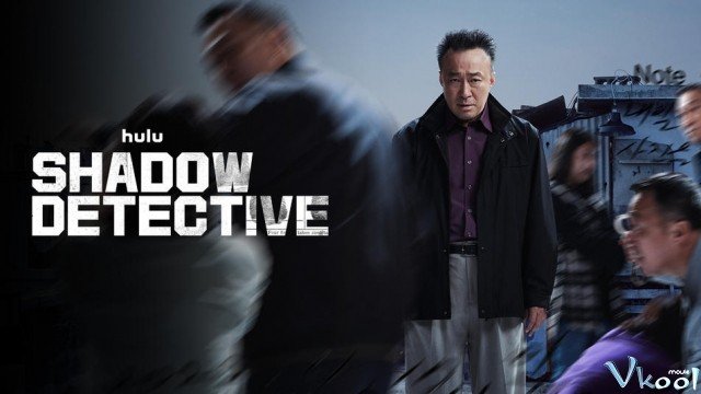 Thanh Tra Vô Hình 1 (Shadow Detective Season 1)