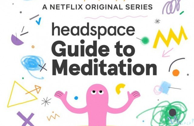 Headspace: Hướng Dẫn Thiền Định (Headspace: Guide To Meditation)