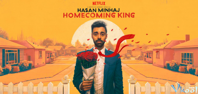 Hasan Minhaj: Câu Chuyện Về Quê Hương (Hasan Minhaj: Homecoming King 2017)