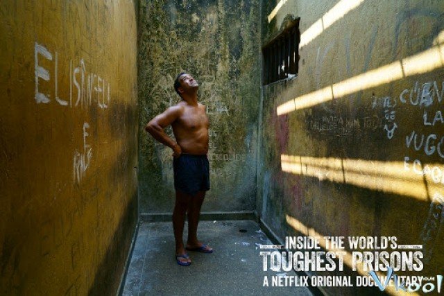 Bên Trong Những Nhà Tù Khốc Liệt Nhất Thế Giới Phần 2 (Inside The World's Toughest Prisons Season 2 2018)