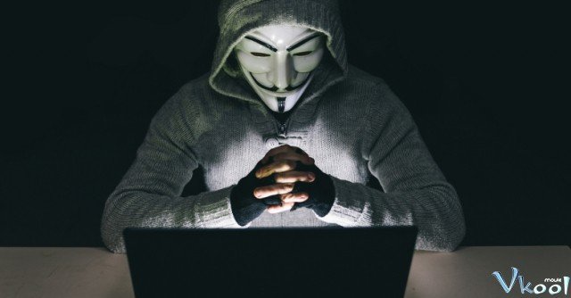 Tin Tặc: Thế Giới Ngầm (Hacker (anonymous) 2016)