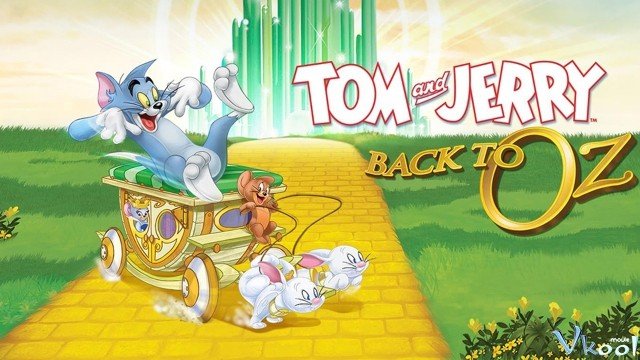 Cuộc Chiến Xứ Oz (Tom & Jerry: Back To Oz)