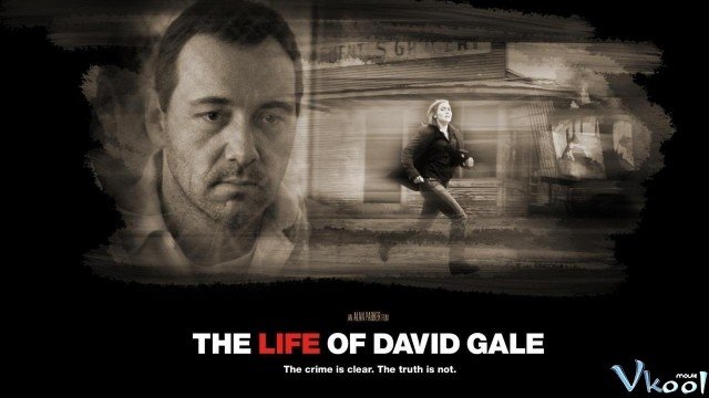 Xem Phim Cuộc Đời Của Gale - The Life Of David Gale - Ahaphim.com - Ảnh 3
