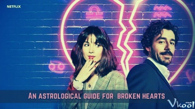 Hướng Dẫn Chiêm Tinh Cho Người Thất Tình 2 (An Astrological Guide For Broken Hearts Season 2)