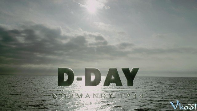 Xem Phim Cuộc Đổ Bộ Normandy - D-day Normandy 1944 - Ahaphim.com - Ảnh 2