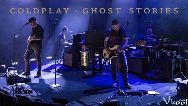 Ban Nhạc Coldplay (Coldplay: Ghost Stories)