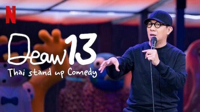 Deaw 13: Hài Độc Thoại Thái Lan (Deaw#13 Udom Taephanich Stand Up Comedy Show)