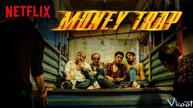 Bẫy Cờ Bạc (Money Trap 2019)