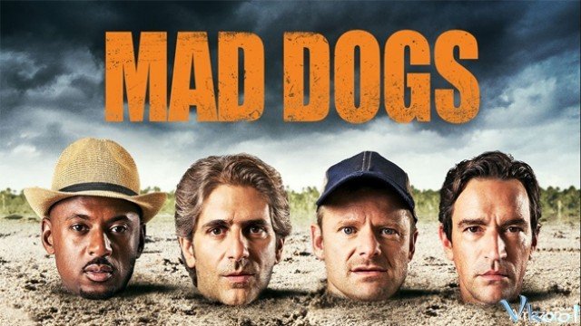 Xem Phim Hội Chó Điên 1 - Mad Dogs Season 1 - Ahaphim.com - Ảnh 3