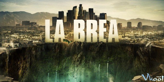 Vùng Đất Nguyên Thuỷ 2 (La Brea Season 2)