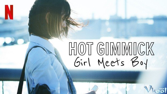 Xem Phim Hot Gimmick: Nàng Gặp Chàng - Hot Gimmick: Girl Meets Boy - Ahaphim.com - Ảnh 2