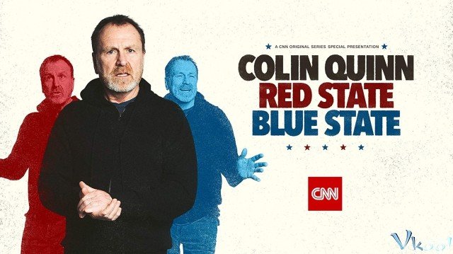 Colin Quinn: Cộng Hòa Và Dân Chủ (Colin Quinn: Red State, Blue State)