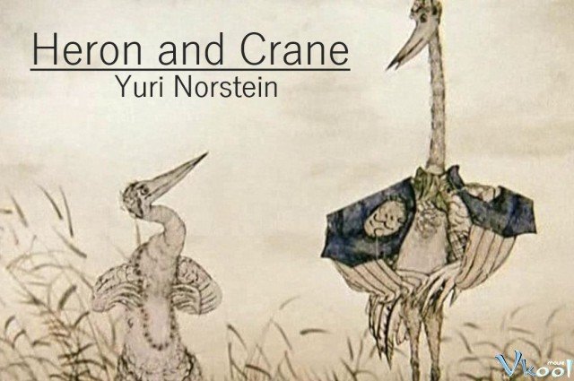 Diệc Và Sếu (The Heron And The Crane)