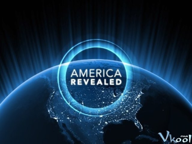 Tiết Lộ Về Nước Mỹ (America Revealed)