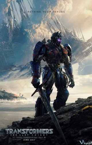 Robot Đại Chiến 5: Hiệp Sĩ Cuối Cùng (Transformers: The Last Knight)