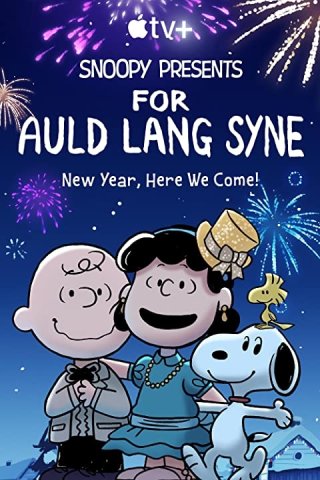 Quà Của Snoopy: Dành Cho Auld Lang Syne (Snoopy Presents: For Auld Lang Syne)