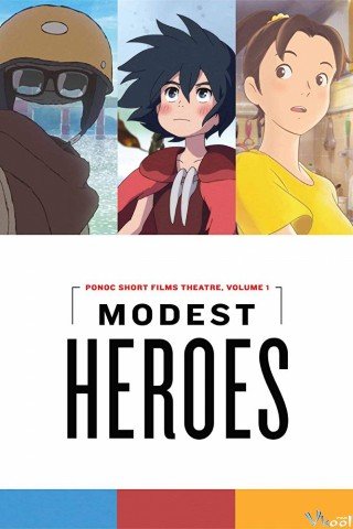 Anh Hùng Thầm Lặng (Modest Heroes 2018)
