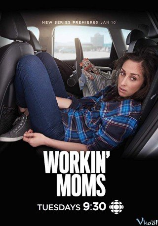 Những Bà Mẹ Công Sở 3 (Workin' Moms Season 3 2019)
