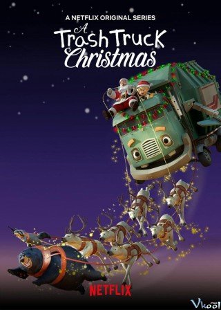 Hank Và Bạn Xe Tải Chở Rác: Giáng Sinh (A Trash Truck Christmas)