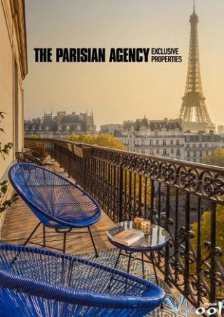 Công Ty Gia Đình: Bất Động Sản Hạng Sang 1 (The Parisian Agency: Exclusive Properties Season 1 2021)