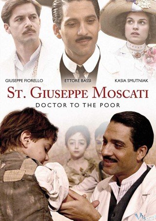 Bác Sĩ Tuyệt Vời (St. Giuseppe Moscati: Doctor To The Poor)