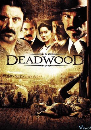 Kẻ Vô Dụng 1 (Deadwood Season 1 2004)