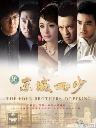 Kinh Thành Tứ Thiếu (Story Of Four Lads In Peking)