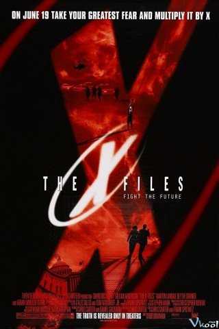 Hồ Sơ Tuyệt Mật (The X Files: Fight The Future)