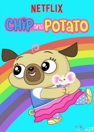 Chip Và Potato Phần 2 (Chip And Potato Season 2)