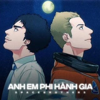 Anh Em Phi Hành Gia (Uchuu Kyoudai 2012)